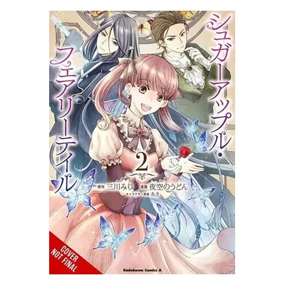 Sugar Apple Fairy Tale, Vol. 2 (manga) - Mikawa, Miri