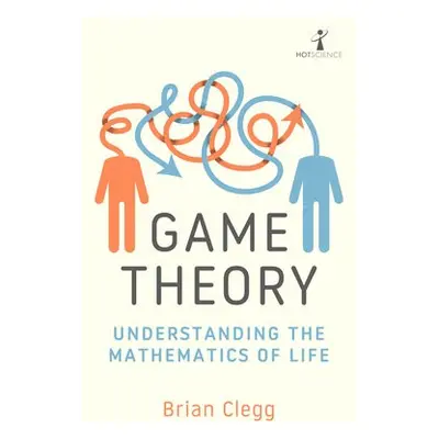 Game Theory - Clegg, Brian