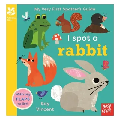 National Trust: My Very First Spotter's Guide: I Spot A Rabbit