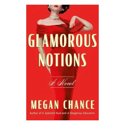 Glamorous Notions - Chance, Megan