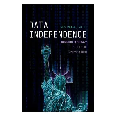 Data Independence - Chaar, Wes