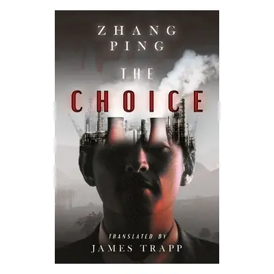 The Choice - Ping, Zhang