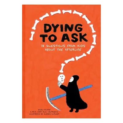 Dying to Ask - Duthie, Ellen a Cantavella, Anna Juan