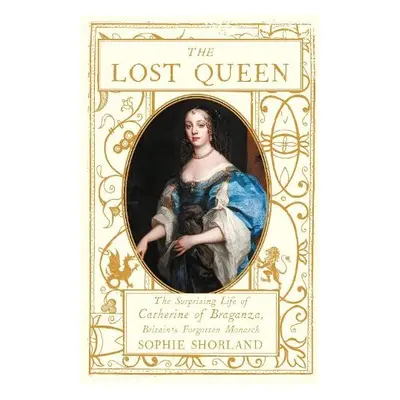 Lost Queen - Shorland, Sophie