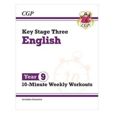 New KS3 Year 9 English 10-Minute Weekly Workouts - CGP Books