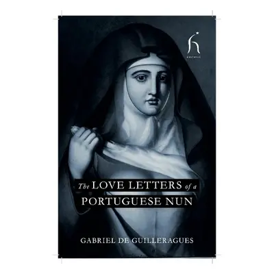 Love Letters of a Portuguese Nun - Guilleragues