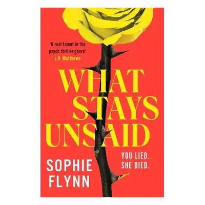 What Stays Unsaid - Flynn, Sophie