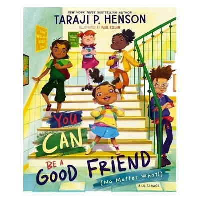 You Can Be a Good Friend (No Matter What!) - Henson, Taraji P.