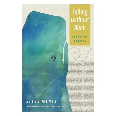 Sailing without Ahab - Mentz, Steve