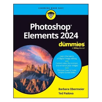 Photoshop Elements 2024 For Dummies - Obermeier, Barbara (Ventura, CA, Obermeier Design) a Padov