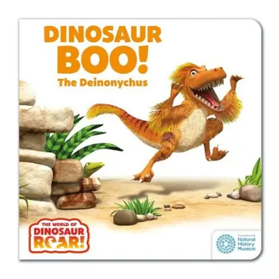 World of Dinosaur Roar!: Dinosaur Boo! The Deinonychus - Curtis, Peter a Willis, Jeanne