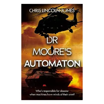 Dr Moore's Automaton - Lincoln-Jones, Chris