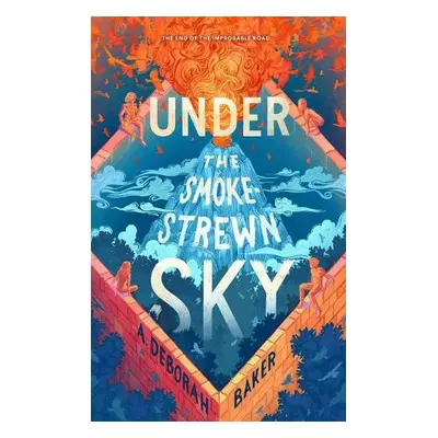 Under the Smokestrewn Sky - Baker, A. Deborah