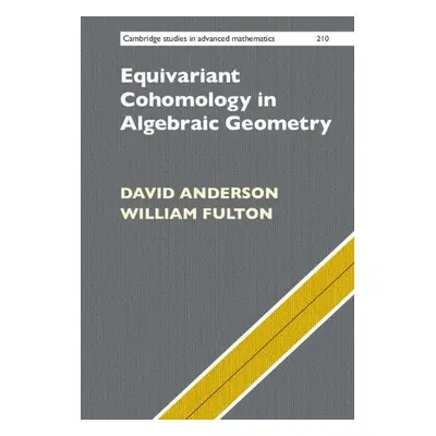 Equivariant Cohomology in Algebraic Geometry - Anderson, David (Ohio State University) a Fulton,