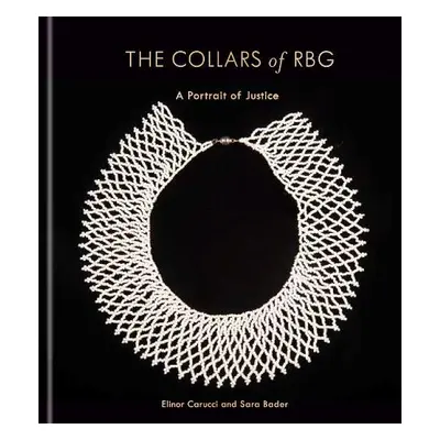 Collars of RBG - Carucci, Elinor a Bader, Sara