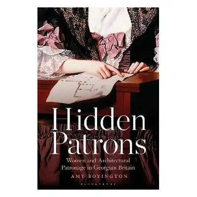 Hidden Patrons - Boyington, Amy (English Heritage)