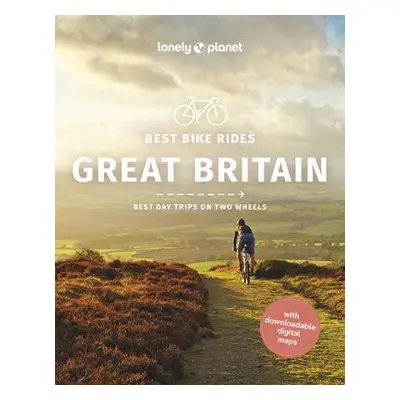 Lonely Planet Best Bike Rides Great Britain - Lonely Planet a Moore, Katherine a Glass, Aoife a 