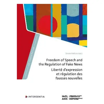 Freedom of Speech and the Regulation of Fake News