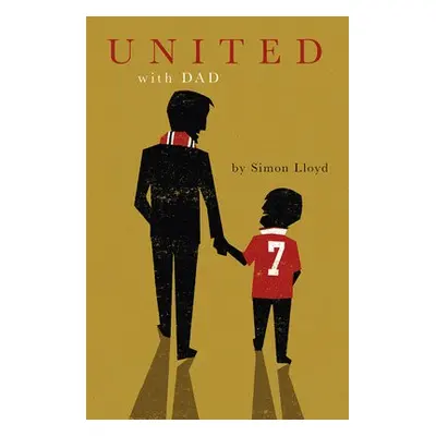 United with Dad - Lloyd, Simon