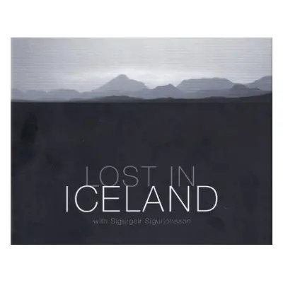 Lost in Iceland - Sigurgeir, Sugurjonsson