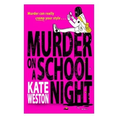 Murder on a School Night - Weston, Kate