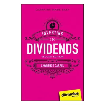 Investing In Dividends For Dummies - Carrel, Lawrence