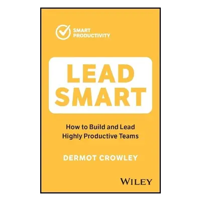 Lead Smart - Crowley, Dermot