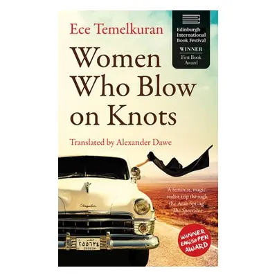 Women Who Blow on Knots - Temelkuran, Ece