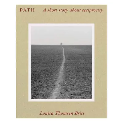 Path - Brits, Louisa Thomsen