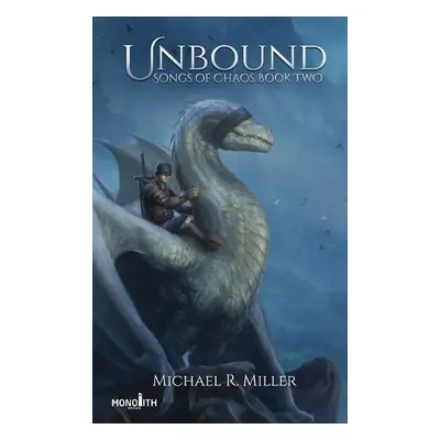 Unbound - Miller, Michael R