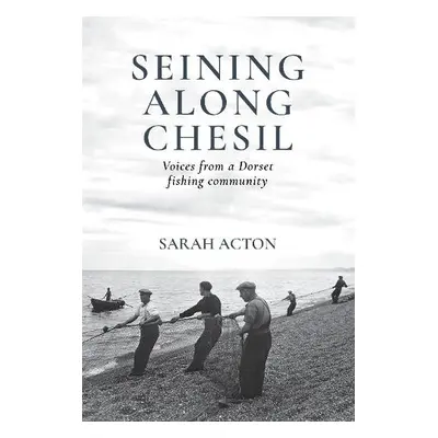 Seining Along Chesil - Acton, Sarah