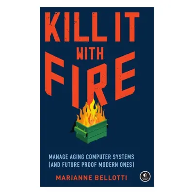 Kill It With Fire - Bellotti, Marriane