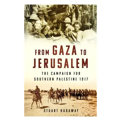 From Gaza to Jerusalem - Hadaway, Stuart