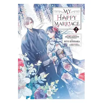 My Happy Marriage (Manga) 02 - Agitogi, Akumi