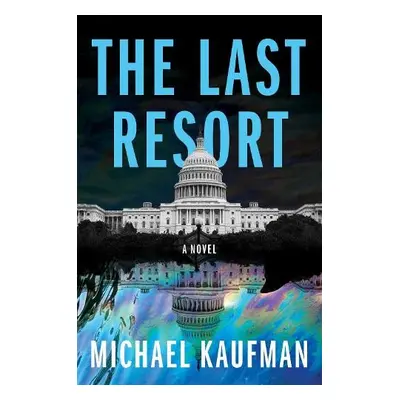 Last Resort - Kaufman, Michael