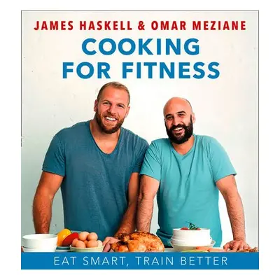 Cooking for Fitness - Haskell, James a Meziane, Omar