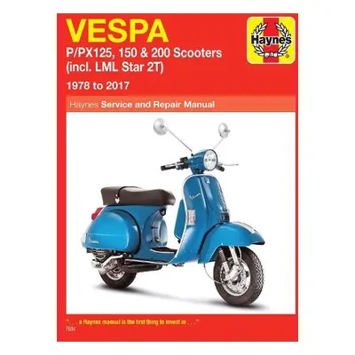 Vespa P/PX125, 150 a 200 Scooters (incl. LML Star 2T) (78-17) - Haynes Publishing