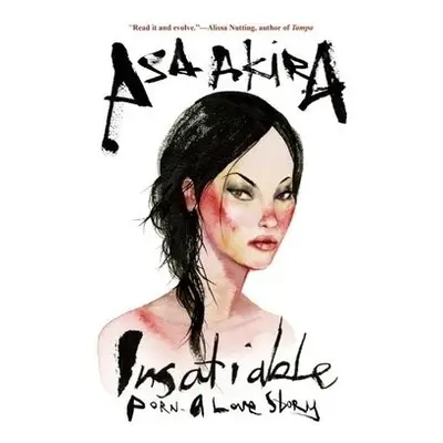 Insatiable - Akira, Asa