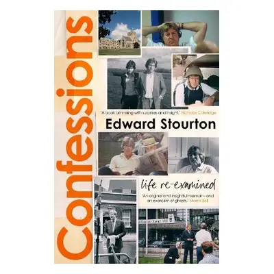 Confessions - Stourton, Edward