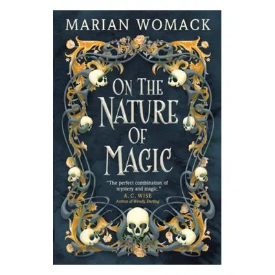 On the Nature of Magic - Womack, Marian