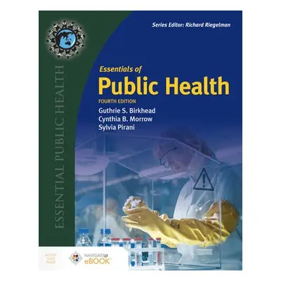 Essentials Of Public Health - Birkhead, Guthrie S. a Morrow, Cynthia B. a Pirani, Sylvia