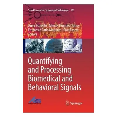 Quantifying and Processing Biomedical and Behavioral Signals