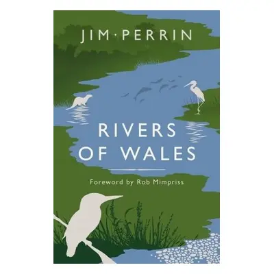 Rivers of Wales - Perrin, Jim