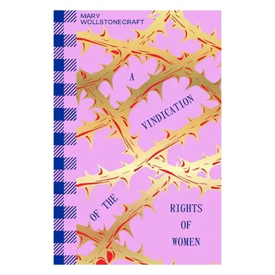 Vindication of the Rights of Woman - Wollstonecraft, Mary a Wollstonecraft, Mary