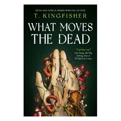 What Moves The Dead - Kingfisher, T.