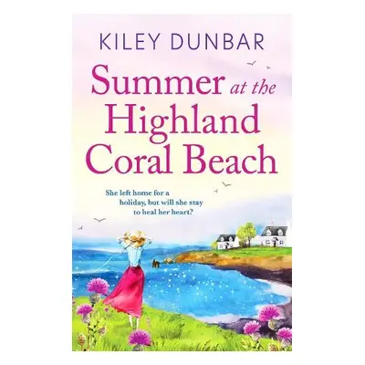 Summer at the Highland Coral Beach - Dunbar, Kiley