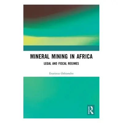 Mineral Mining in Africa - Oshionebo, Evaristus