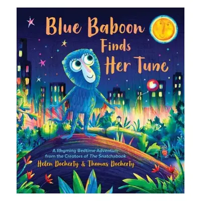 Blue Baboon Finds Her Tune - Docherty, Helen