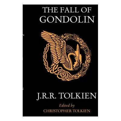 Fall of Gondolin - Tolkien, J. R. R.