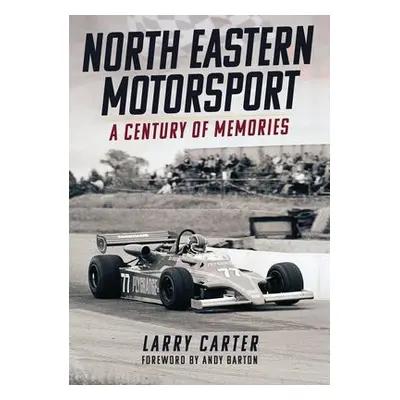 North Eastern Motorsport - Carter, Larry